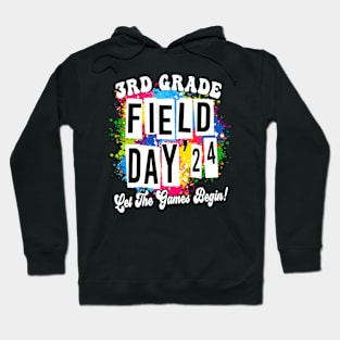 3rd Grade Field Day 2024 Let The Games Begin Kids Teachers Hoodie